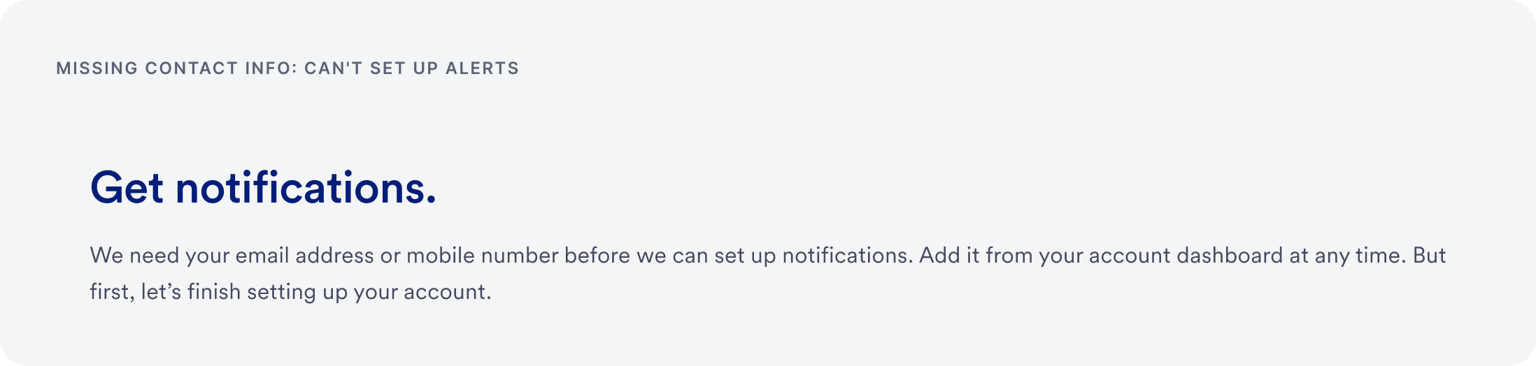 Full page message asking for an email or mobile number before alerts can be set up.