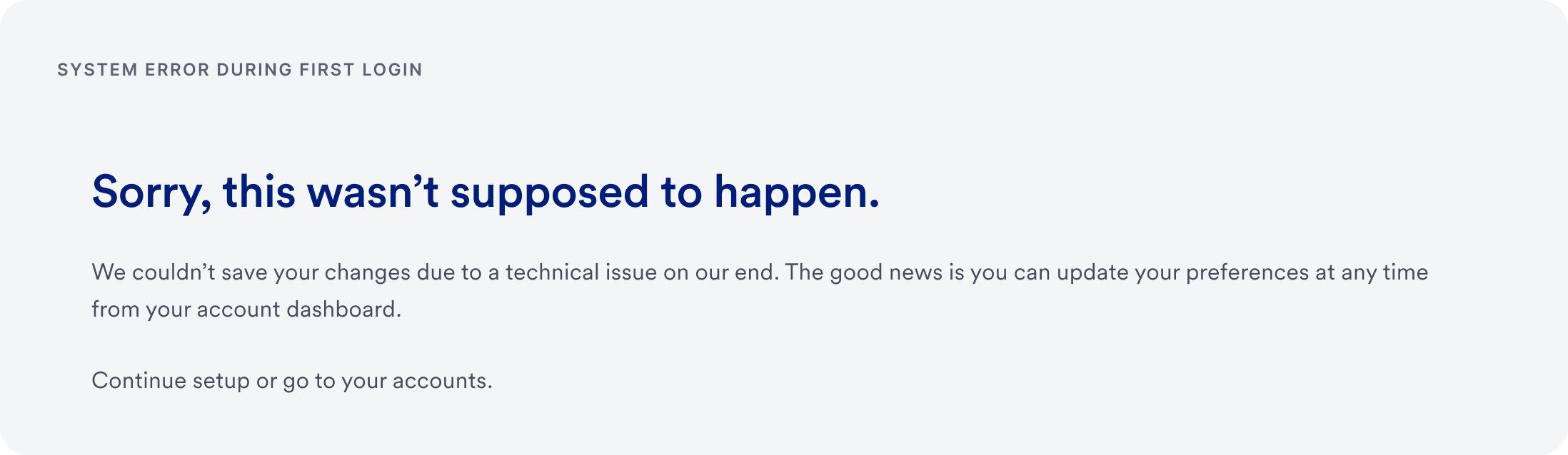 Full page error explaining a technical issue during first login.